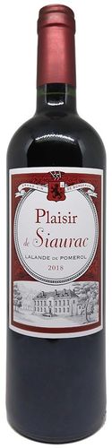 Plaisir de  Siaurac - Lalande de Pomerol 